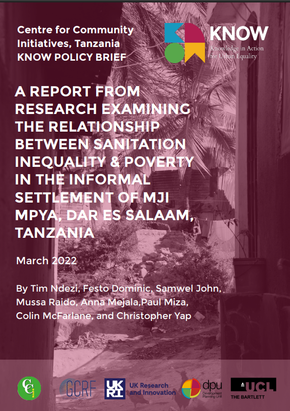 A REPORT FROM RESEARCH EXAMINING THE RELATIONSHIP BETWEEN SANITATION INEQUALITY & POVERTY IN THE INFORMAL SETTLEMENT OF MJI MPYA, DAR ES SALAAM, TANZANIA
